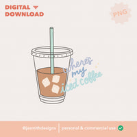 Where's My Iced Coffee | Digital Download