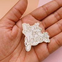 Do it for Yourself Gold Enamel Pin