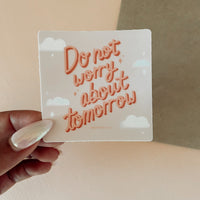 do not worry about tomorrow christian matte vinyl sticker