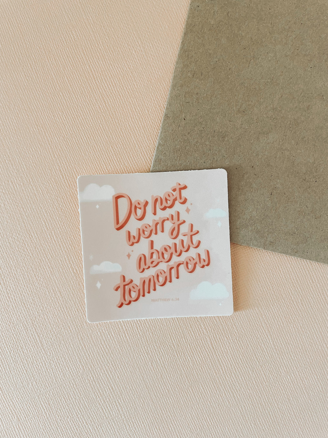 Do Not Worry About Tomorrow Vinyl Sticker – jasmithdesigns