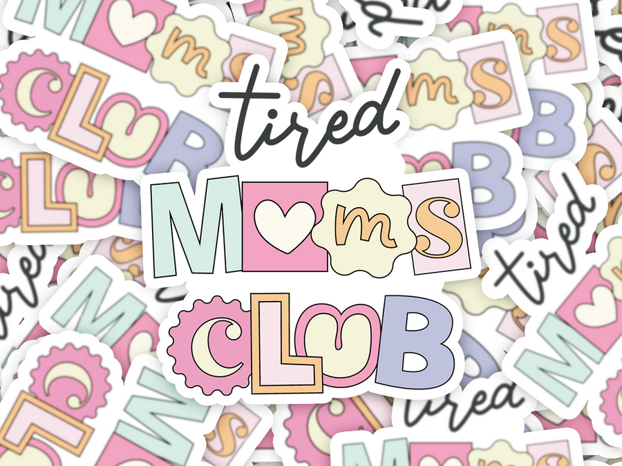 Tired Moms Club | Digital Download
