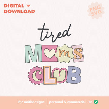 Tired Moms Club | Digital Download