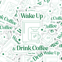 Wake Up and Drink Coffee | Digital Download