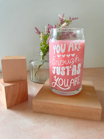 You are Enough as You are Glass Cup