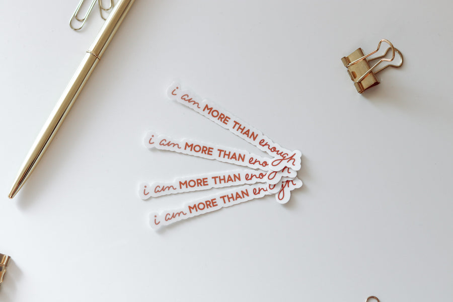 I am MORE THAN enough Vinyl Sticker