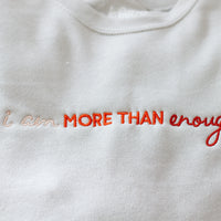 I am MORE THAN Enough Sweatshirt