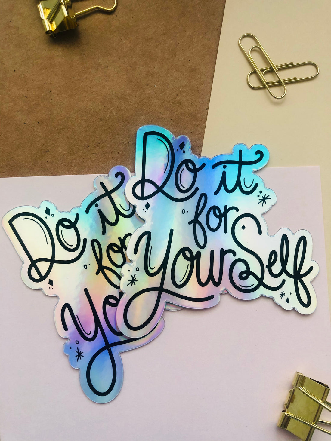 Do it for Yourself Holographic Vinyl Sticker