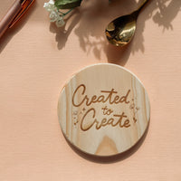 Created to Create Wooden Coaster | Coffee Coaster
