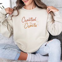 Created to Create Sweatshirt | Makers Sweatshirt