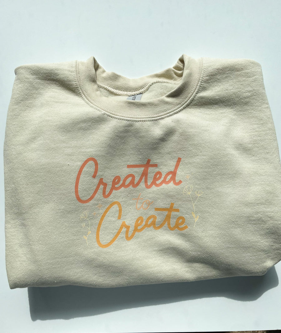 NEW! Created to Create Sweatshirt | Makers Sweatshirt